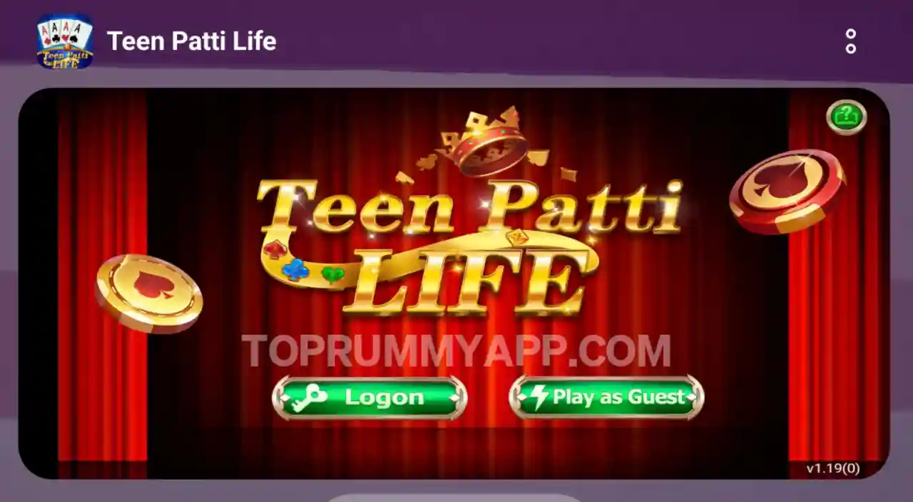 Teen Patti Life App - Top 20 Teen Patti App List with ₹41 Bonus